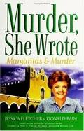 Margaritas & Murder by Jessica Fletcher & Donald Bain book cover